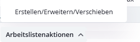 Arbeitslistenaktionen aus der Listenaktionen durchführen